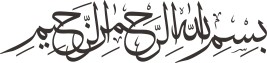 Bismillah-hir Rahman-nir Raheem (in the Name of Allah, the Beneficent, the Merciful)